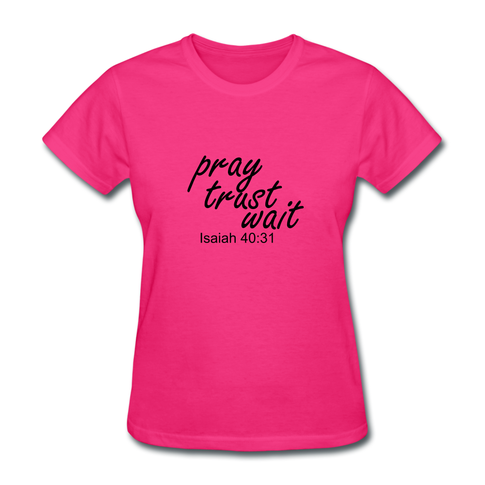 Pray Trust Wait Women's T-Shirt Elisheba M6:33