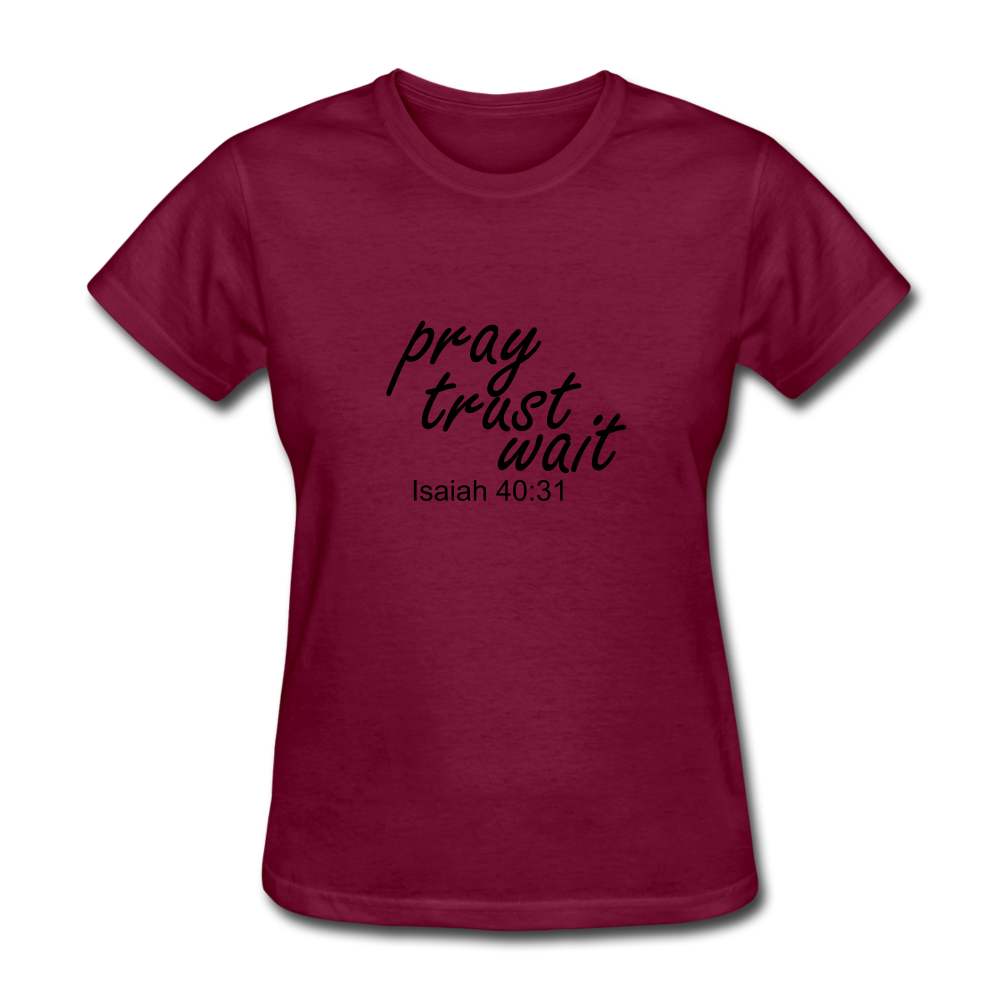 Pray Trust Wait Women's T-Shirt Elisheba M6:33