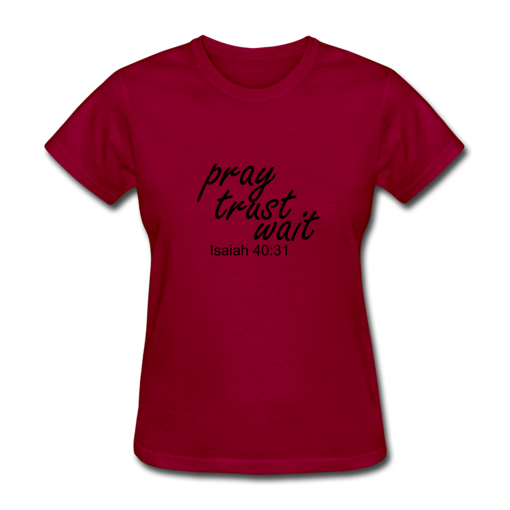 Pray Trust Wait Women's T-Shirt Elisheba M6:33