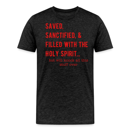 Saved, But Men's Premium T-Shirt Elisheba M6:33