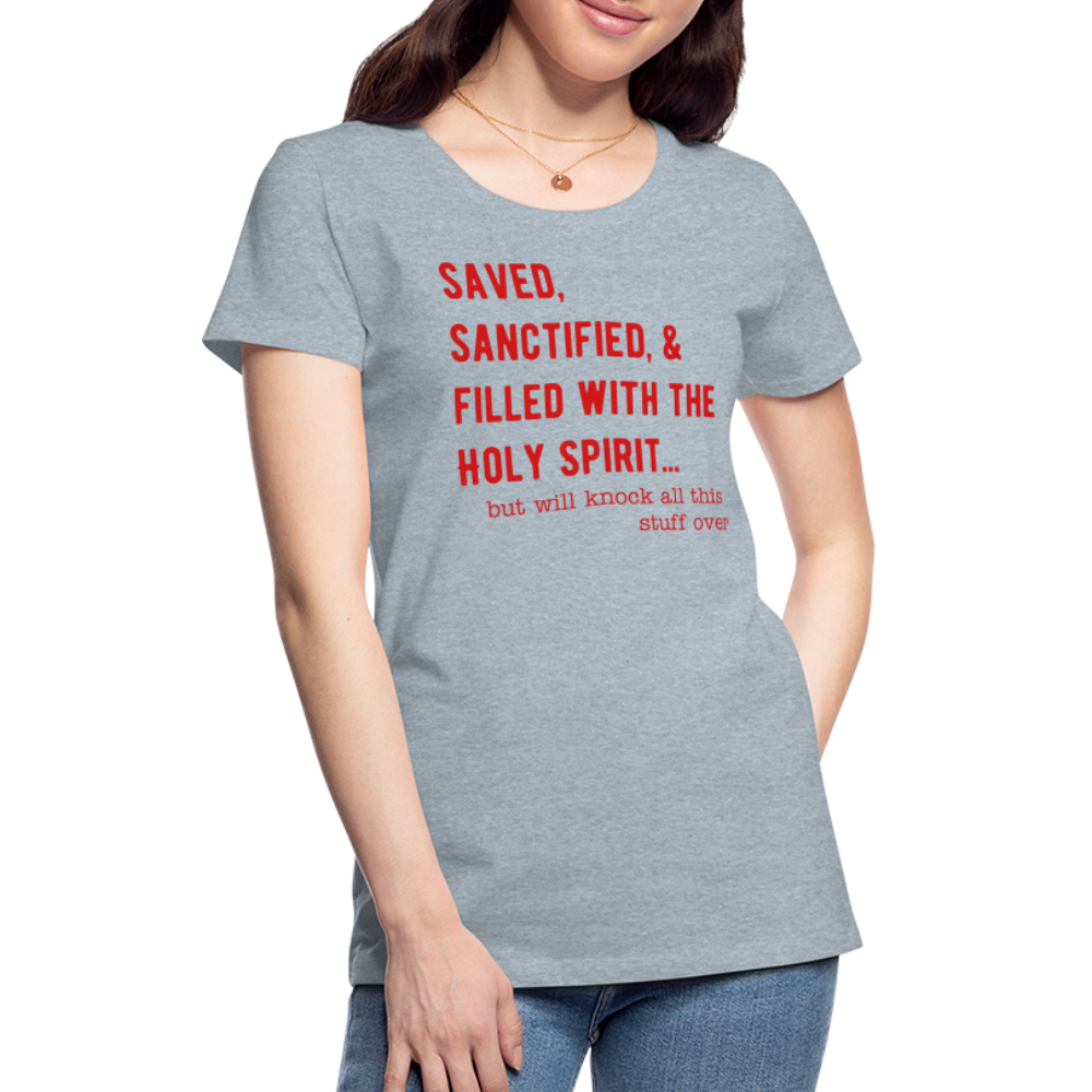 Saved, But Women’s Premium T-Shirt Elisheba M6:33