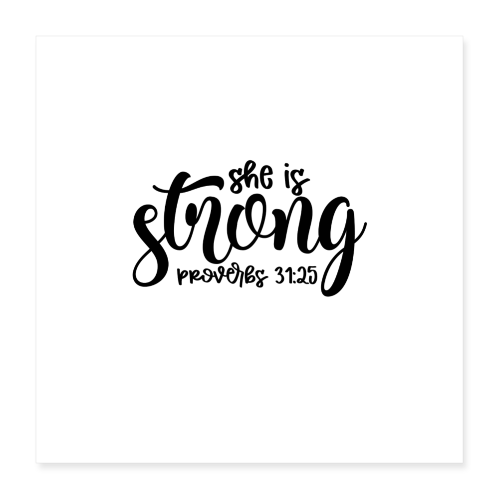 She Is Strong Poster 16x16 Elisheba M6:33