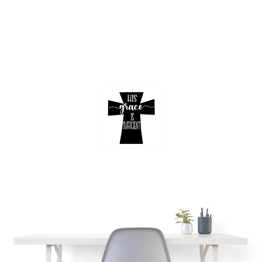 Sufficient Grace Poster 16x16 Elisheba M6:33