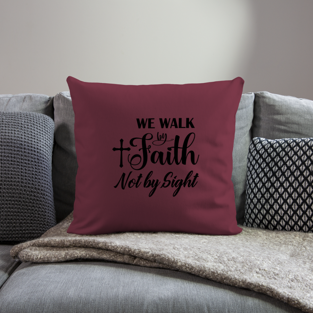 Walk By Faith Throw Pillow Cover 18” x 18” Elisheba M6:33