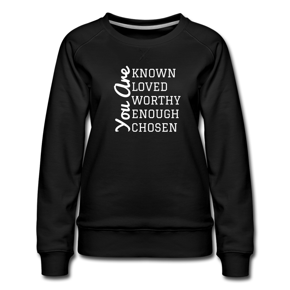 You Are Women’s Premium Sweatshirt Elisheba M6:33