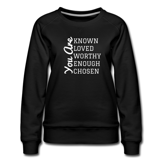 You Are Women’s Premium Sweatshirt Elisheba M6:33
