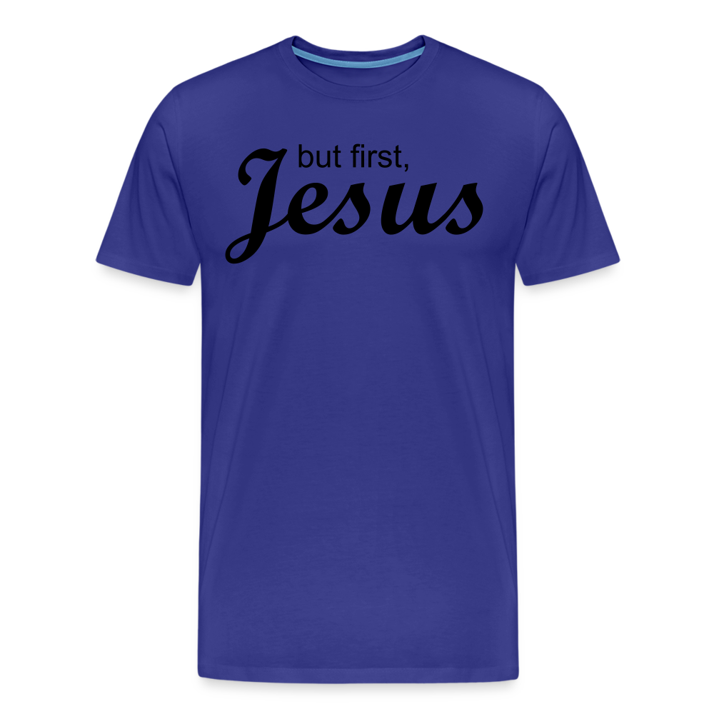 But First Men's Premium T-Shirt - royal blue
