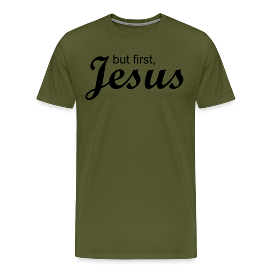 But First Men's Premium T-Shirt - olive green