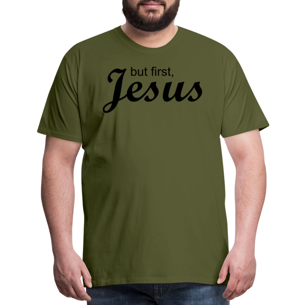 But First Men's Premium T-Shirt - olive green