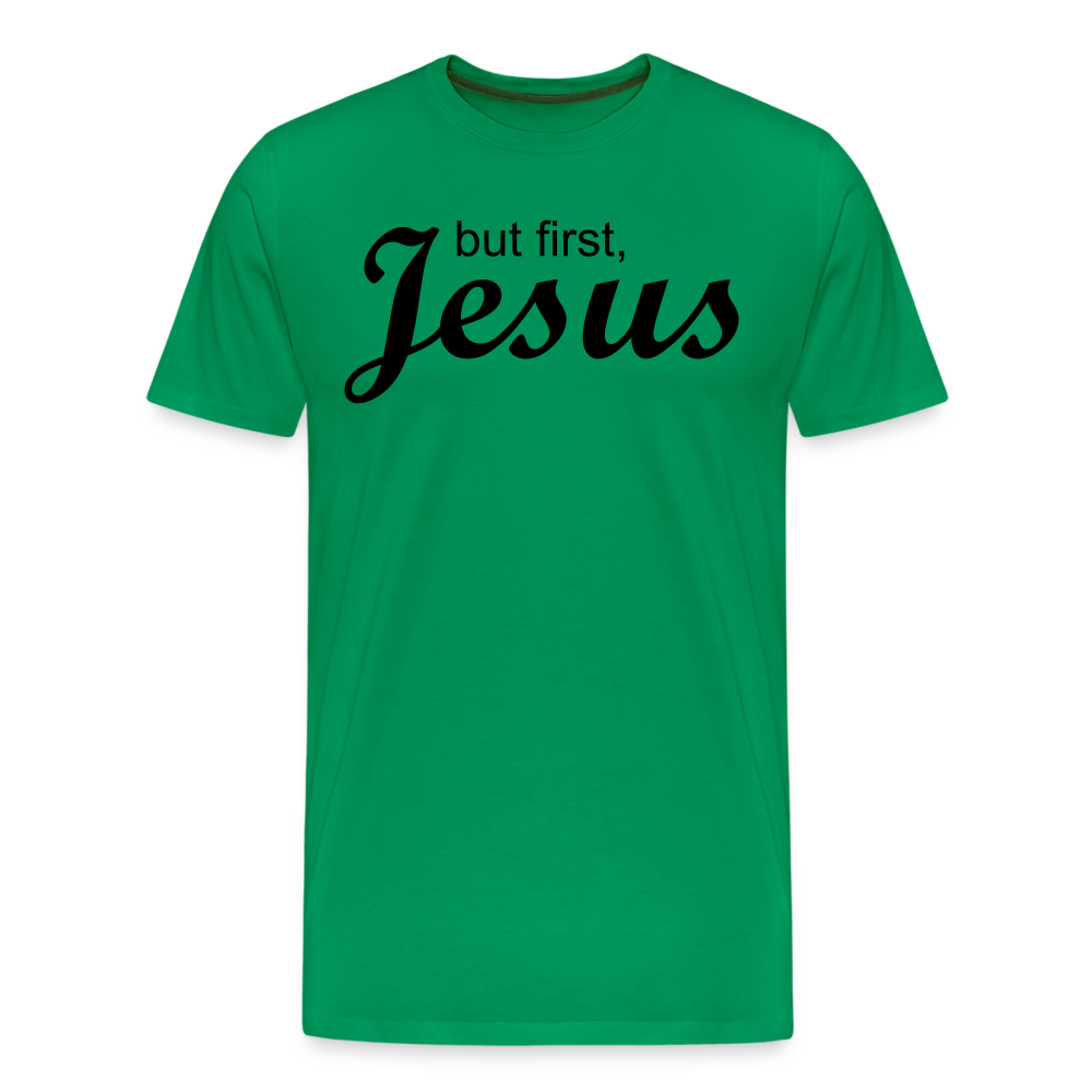 But First Men's Premium T-Shirt - kelly green