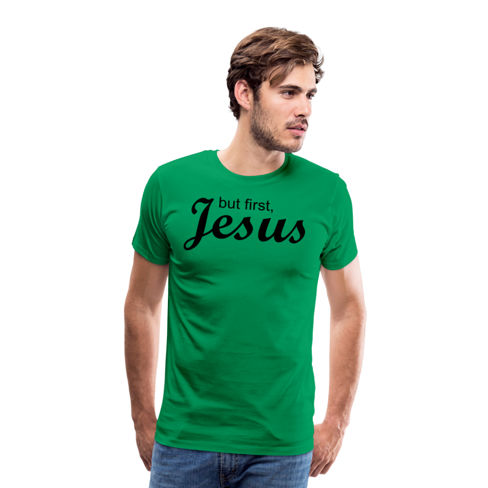 But First Men's Premium T-Shirt - kelly green
