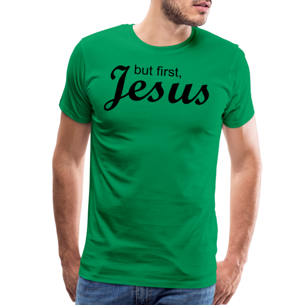But First Men's Premium T-Shirt - kelly green