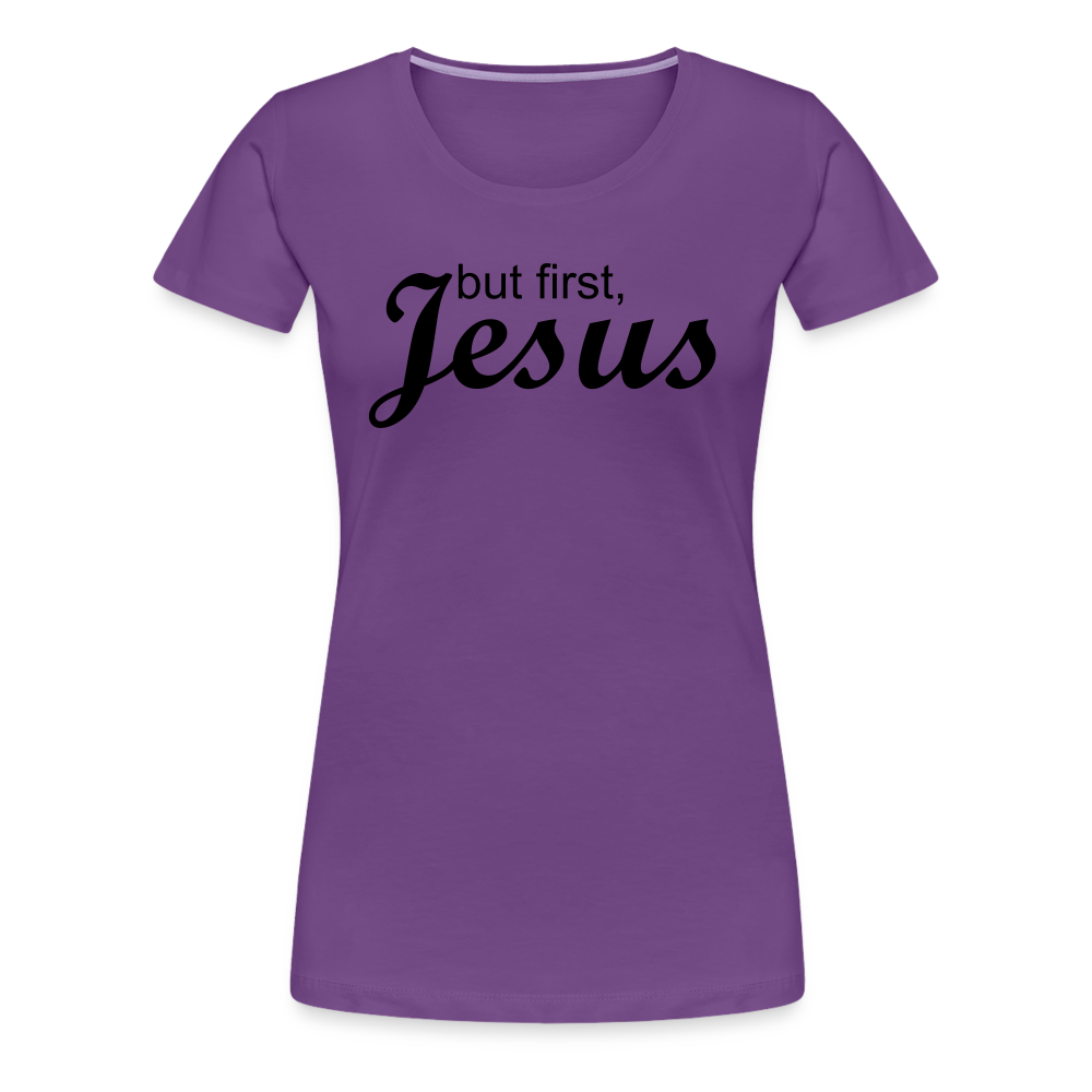 But First Women’s Premium T-Shirt - purple